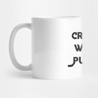 Created With A Purpose Mug